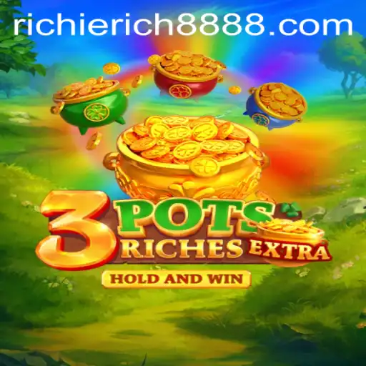 Experience the Thrills of 3potsExtra: A Gaming Revolution with RichieRich888
